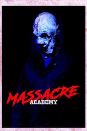 Massacre Academy izle