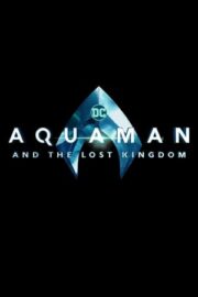 Aquaman 2 ve Kayıp Krallık